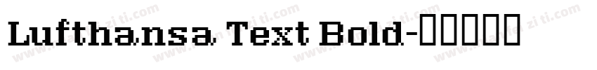 Lufthansa Text Bold字体转换
